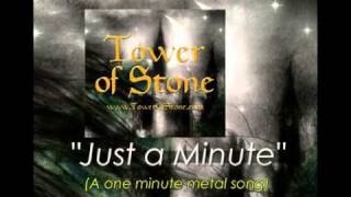 Tower of Stone  - Just a Minute ( A one minute metal song )
