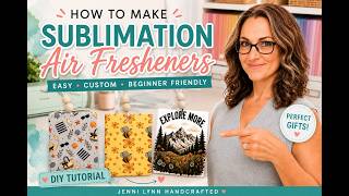 ✨How to Make Sublimation Air Fresheners | Easy DIY Tutorial for Beginners ✨