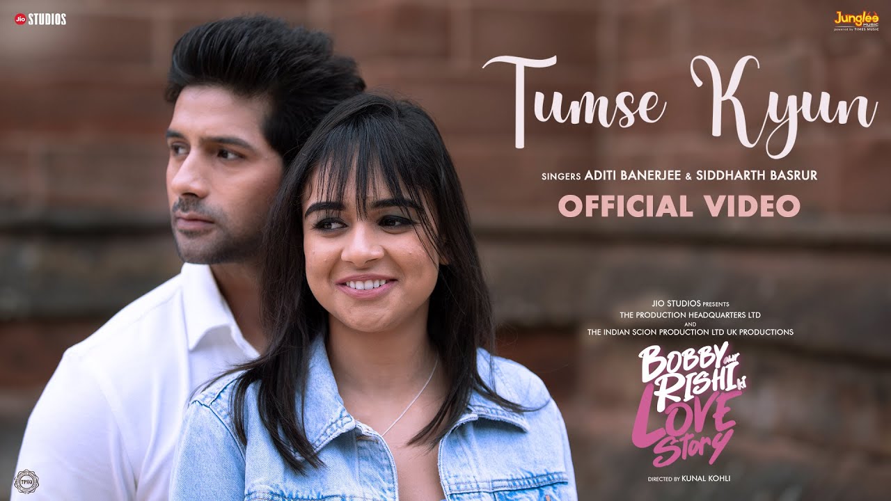 Tumse Kyun Lyrics | Bobby Aur Rishi Ki Love Story | Aditi Banerjee, Siddharth Basrur