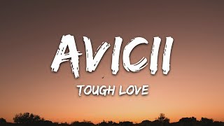 Avicii - Tough Love (Lyrics) ft. Agnes, Vargas &amp; Lagola