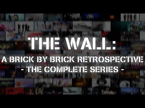 The Wall: A Brick By Brick Retrospective - The Complete Series | ThisIs ReadyMade