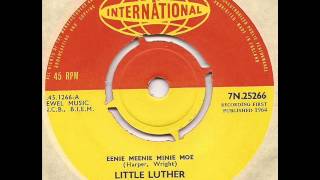Little Luther - Eenie Meenie Minie Moe - Pye International Mod RnB 45