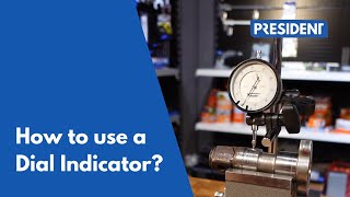 How to Use a Dial Indicator | President Trading