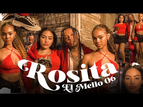EL MELLO 06 - ROSITA (Video Oficial) Dir. Demether Taylor