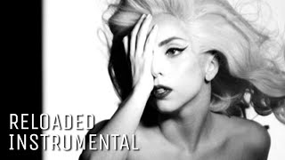Lady Gaga - Reloaded (Instrumental)