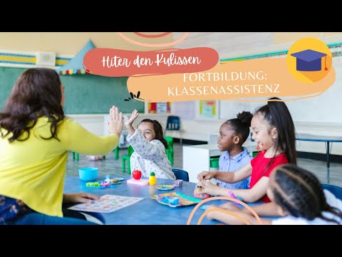 Die perfekte Unterstützung: Fortbildung Klassenassistenz im FokusI Wilfried W. Steinert