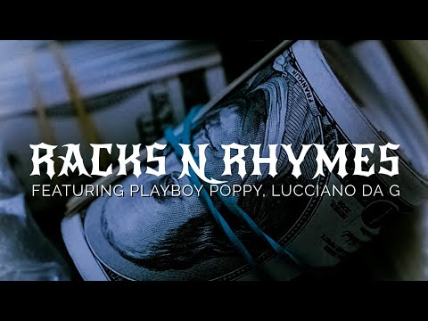 King Music Corp. feat. Lucciano Da G & Playboy Poppy - Racks n Rhymes