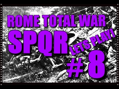 Rome Total War SPQR - Campaign lets play! Part 8