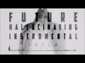 Future - Hallucinating Instrumental (A JAYBeatz Remake) - HNDRXX #HVLM