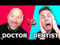 Doctor VS Dentist Challenge Who S SMARTER