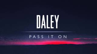 Daley - Pass It On