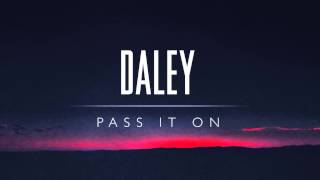 Daley - Pass It On