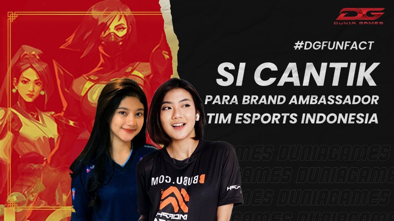 BIKIN ADEM! Inilah BRAND AMBASSADOR ESPORTS INDONESIA TERPOPULER Versi DUNIA GAMES