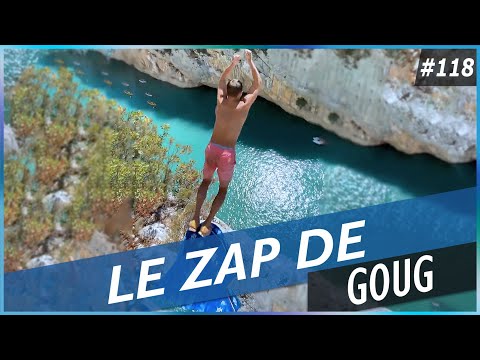 LE ZAP DE GOUG N°118 - FUN, FAILS, CHOC & INSOLITE