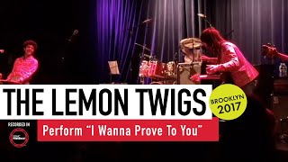 The Lemon Twigs (Live) - &quot;I Wanna Prove To You&quot; - #SONICPRESENCE
