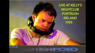 Paul Oakenfold - Live At Kelly's Nightclub Ireland 1995