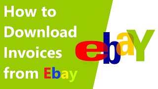 How to Download Purchase invoices from Ebay