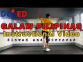 GALAW PILIPINAS INSTRUCTIONAL VIDEO|STEP BY STEP|MIRRORED AND SLOWED