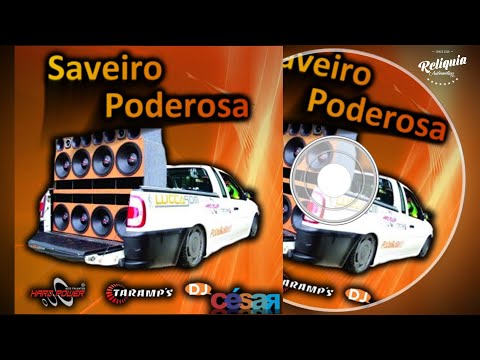 CD SAVEIRO PODEROSA PANCADÃO AUTOMOTIVO - DJ CÉSAR