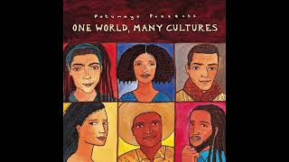 One World, Many Cultures (Official Putumayo Version)
