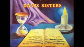 The Famous Davis Sisters:  He&#39;s Mine