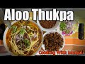 How to Cook Aloo Thukpa l Aloo Noodles l Cooking with Manjuli