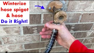 How to winterize garden hose & spigot PROPERLY!