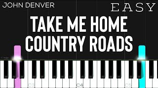 John Denver - Take Me Home, Country Roads | EASY Piano Tutorial