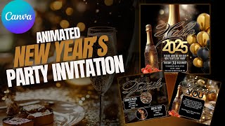 Create a Stunning Animated New Year's Party Invitation in Canva | Easy DIY Tutorial 2025
