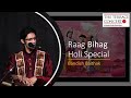 Raag Bihag | Bandish & Tarana | Holi Special | Sounak Chattopadhyay | Bandish Baithak