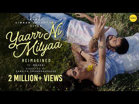 Yaarr Ni Milyaa — watch video