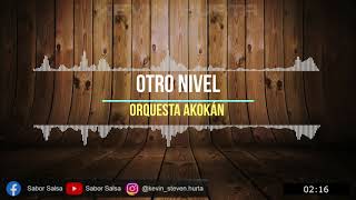 Otro Nivel - Orquesta Akokán - Sabor Salsa