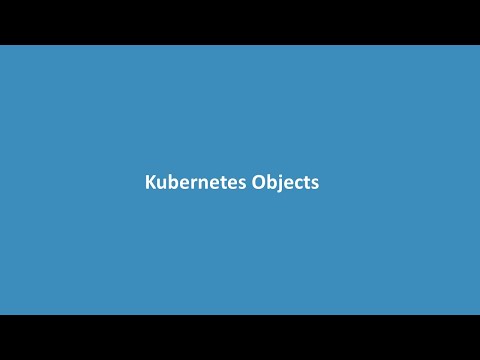 9 Kubernetes Objects