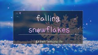 falling snowflakes, 떨어지는 눈송이(자작곡)