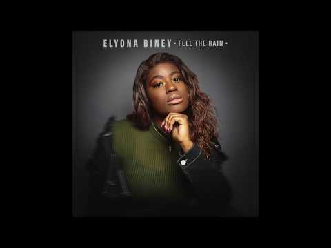 Elyona Biney- Feel the Rain