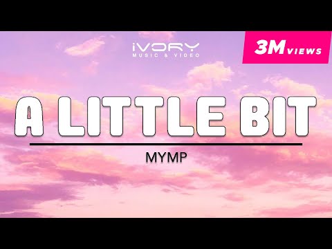MYMP - A Little Bit (Official Lyric Video)