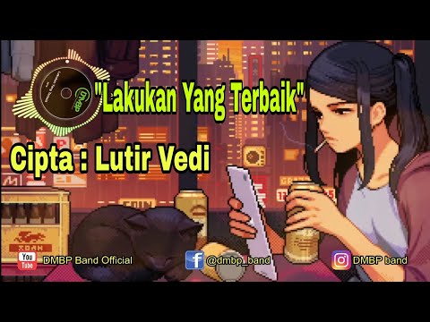 DMBP - Lakukan Yang Terbaik | Video lyric & Audio