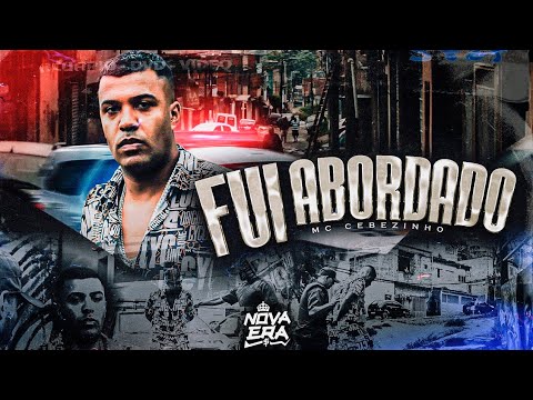 "Fui Abordado" MC Cebezinho (Clipe Oficial) Oldilla
