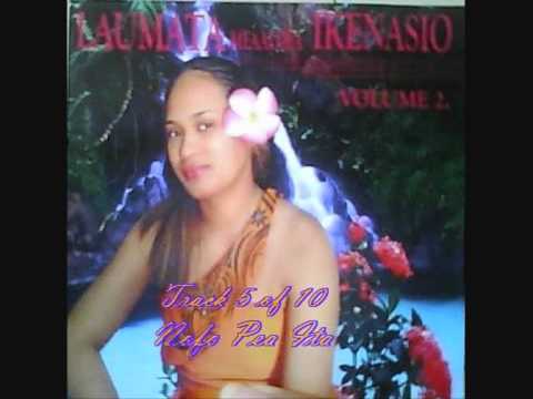 Laumata Meaalofa Ikenasio Vol2 - Nofo Pea Ita