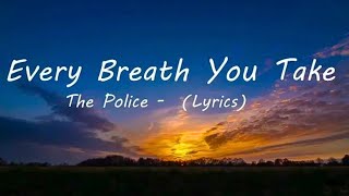 Download lagu The Police - Every Breath You Take (Lyrics) mp3