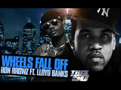Ron Browz Ft Lloyd Banks Wheels Fall Off