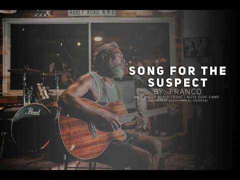SONG FOR THE SUSPECT | FRANCO