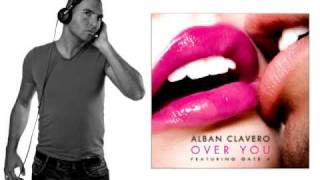 Alban Clavero feat Gate4 - Over You  (Presentation)