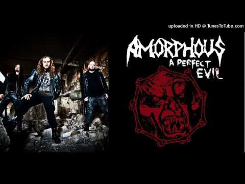 Amorphous - A Perfect Evil