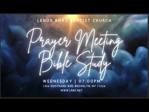LRBC Wednesday Prayer Meeting & Bible Study 11.5.2025