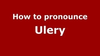 How to pronounce Ulery