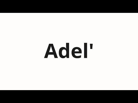 How to pronounce Adel' | Адель (Adele in Russian)