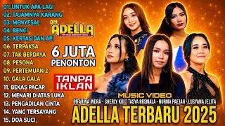 Download lagu OM ADELLA NEWEST FULL ALBUM 2026 | DIFARINAINDRA - SHERLY KDI - TASYA ROSMALA KDI #omadella #adella mp3 Download lagu OM ADELLA NEWEST FULL ALBUM 2026 | DIFARINAINDRA - SHERLY KDI - TASYA ROSMALA KDI #omadella #adella mp3