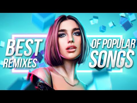 POPULAR SONGS || EDM MUSIC || REMIXES || 1080p