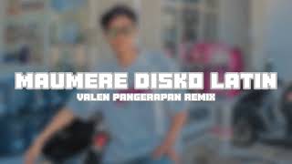 Download lagu DISKO LATIN MAUMERE X GOYANGIN - VALEN PANGERAPAN ( REVOLUTIN REMIXER MITRA ) 2024 mp3